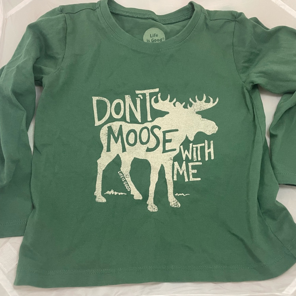 Life is Good 4T Long Sleeve Dont Moose with Me Shirt